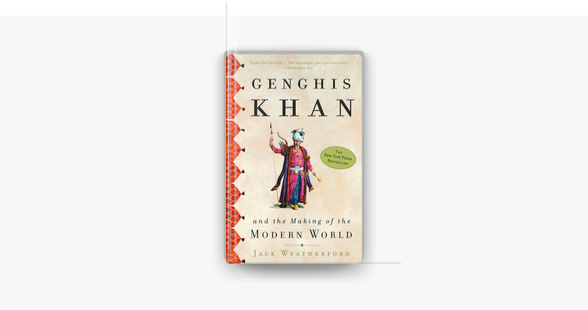 Genghis Khan and the Making of the Modern World